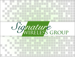 Signature Wireless Group company contact. 530.406.0700